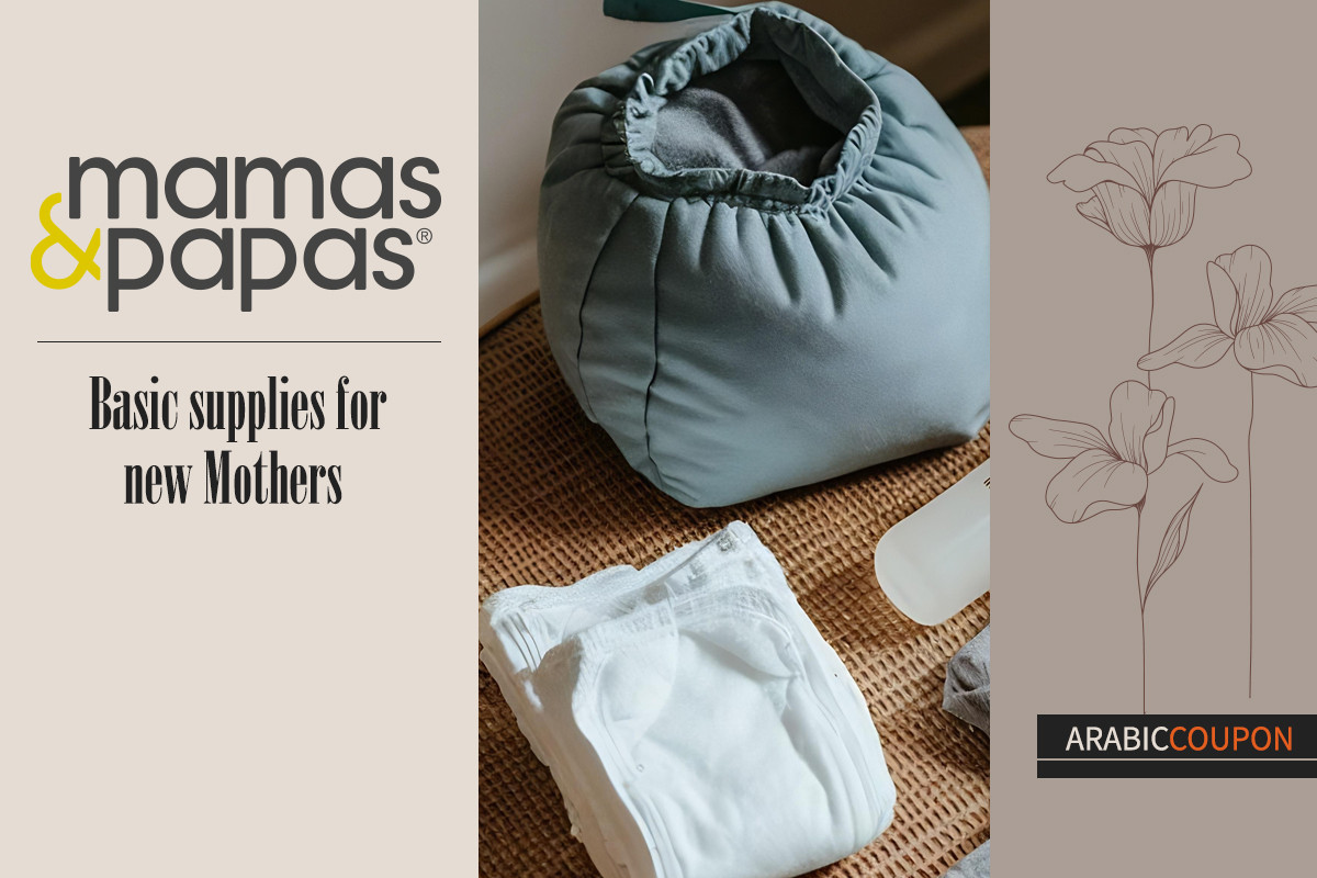 Basic supplies for new Mothers from Mamas & Papas - Mamas & Papas Coupon