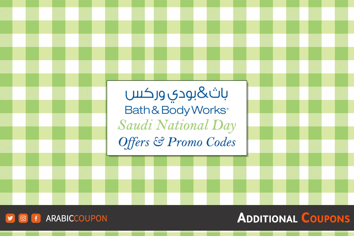 Bath and Body Works Saudi National Day offers with Bath & Body Works coupons