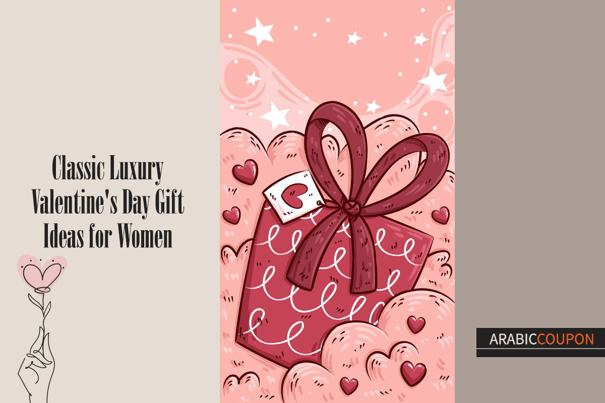 Classic Luxury Valentine's Day Gift Ideas for Women