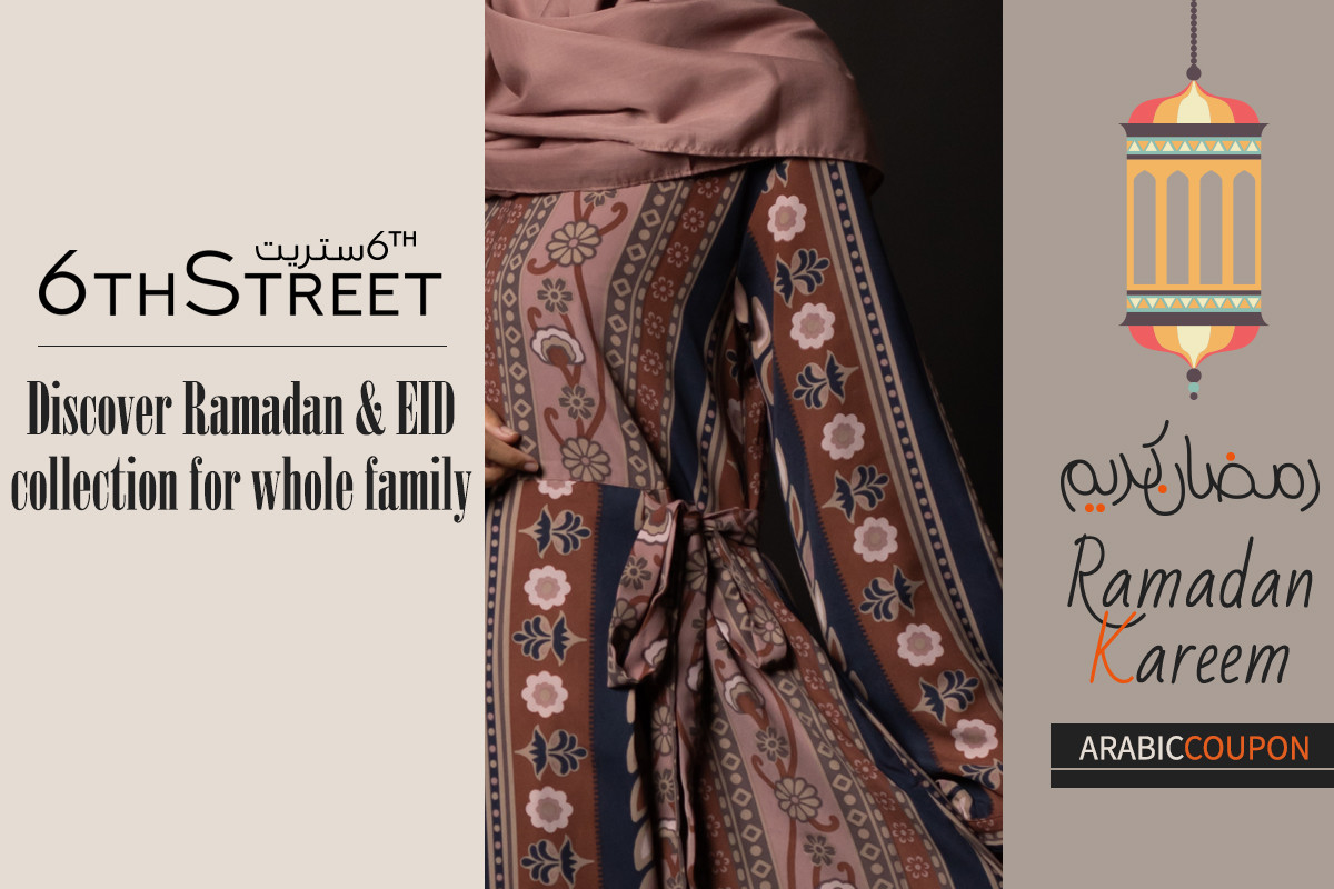Discover 6th Street's Ramadan & EID collection for whole family - 6th Street coupon