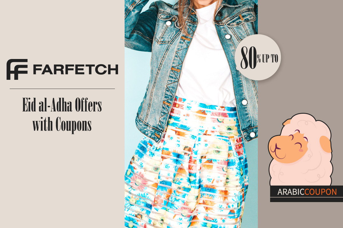 Eid Al Adha offers with Farfetch coupon