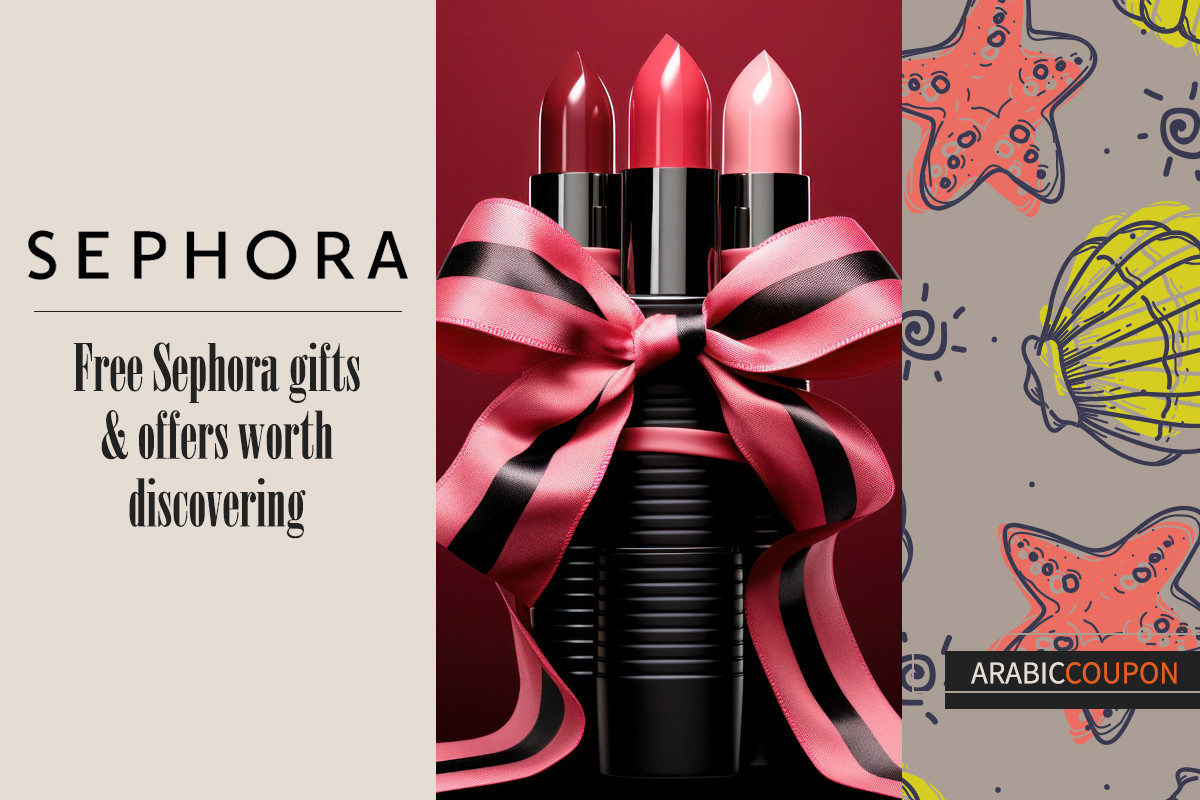 Free Sephora gifts & offers worth discovering with new Sephora Coupon