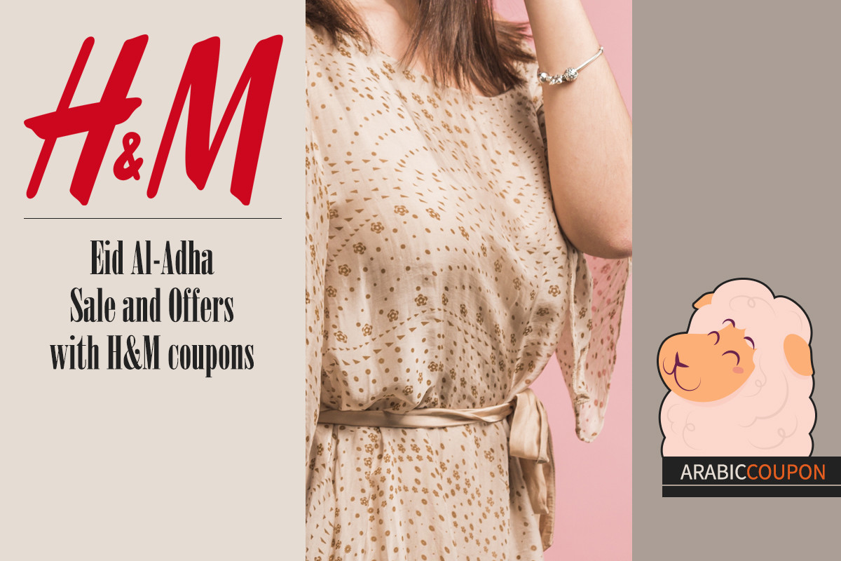 H&M Eid Al-Adha Sale and Offers with H&M coupons