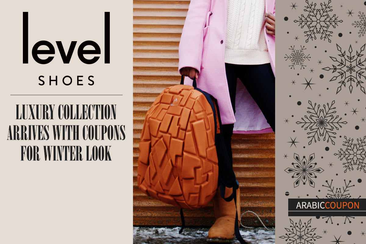 Luxury collection arrives at Level Shoes with coupons for winter look