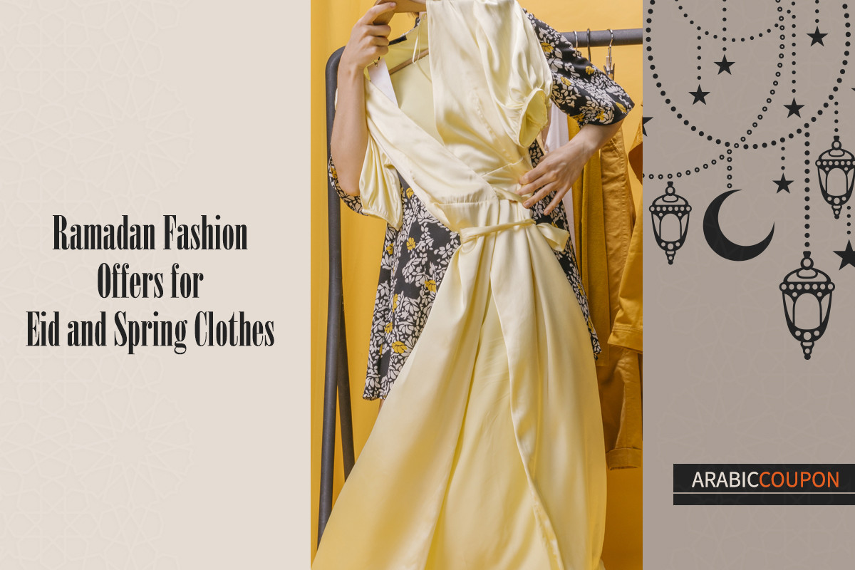 Ramadan Fashion Offers for Eid and Spring Clothes additional coupons