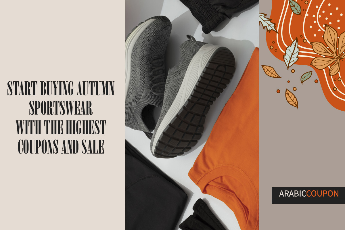 Start buying Autumn sportswear with the highest coupons and Sale