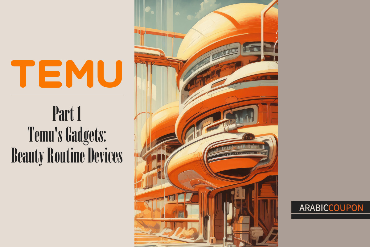 Temu's Gadgets Part 1 & Temu Coupon on Beauty Routine Devices
