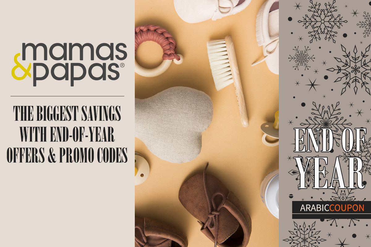 Get ready for the biggest savings with Mamas & Papas Coupons & End of Year offers