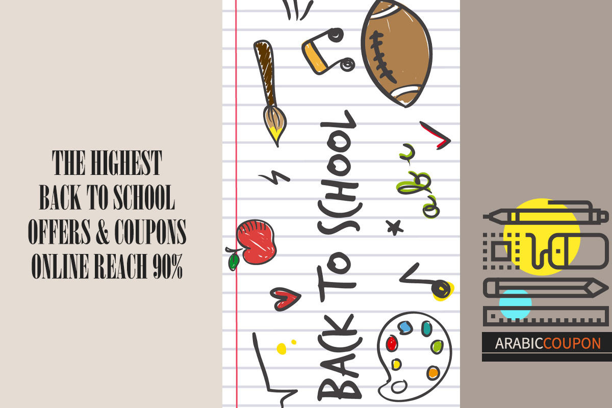 The highest Back to School offers & coupons online reach 90%