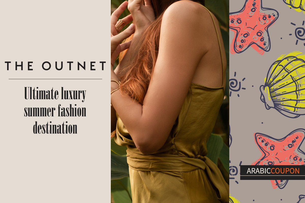 The Outnet is ultimate luxury summer fashion destination - The Outnet coupon