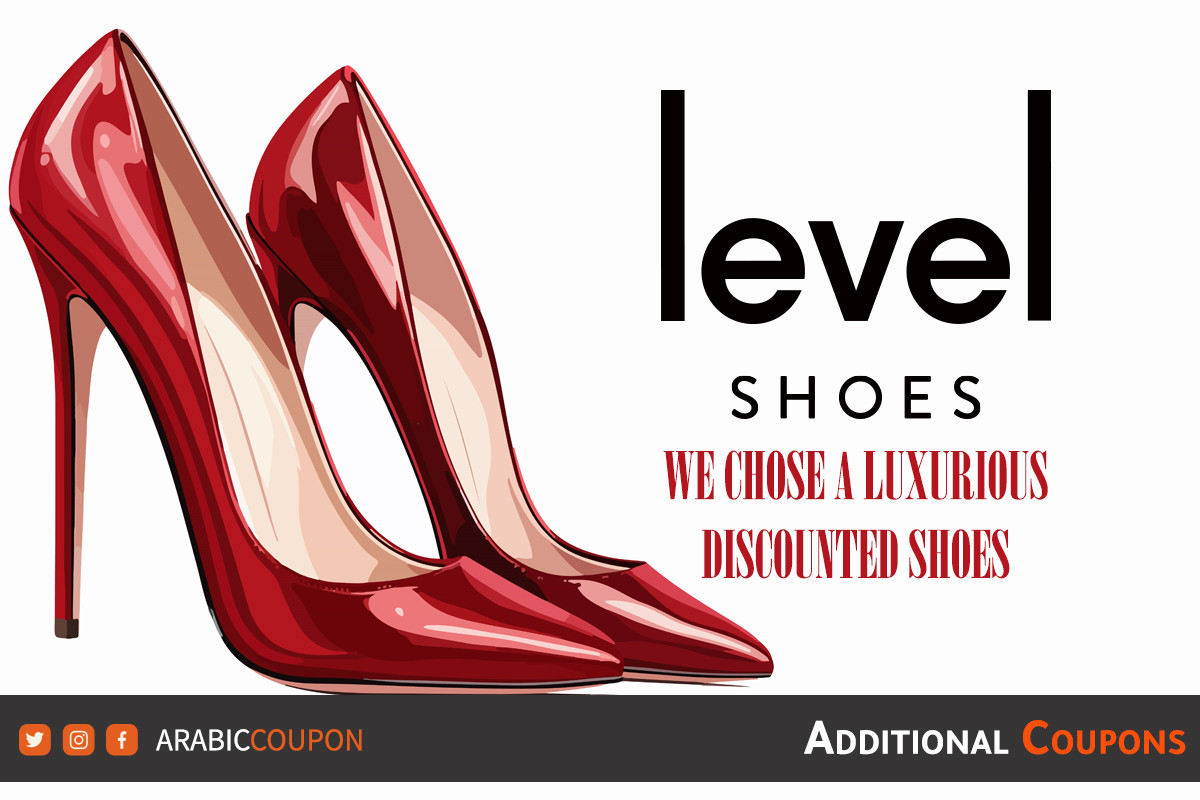 We chose from Level Shoes a luxurious discounted collection of shoes - Level Shoes Coupon