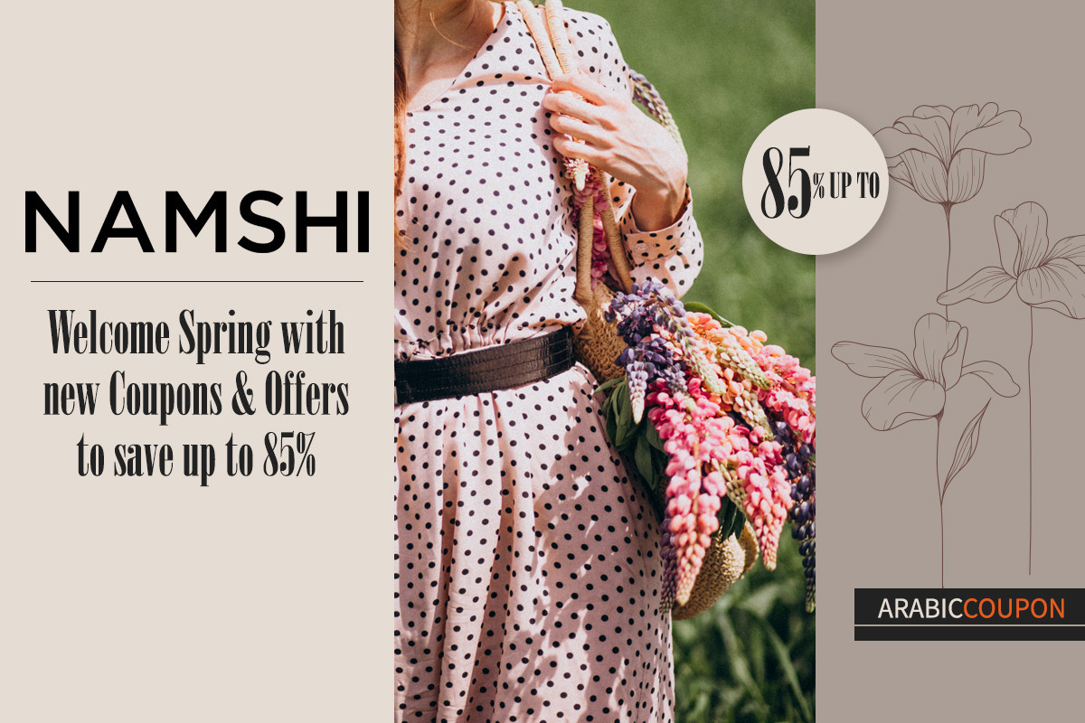 Welcome Spring with Namshi coupon & offers to save up to 85%