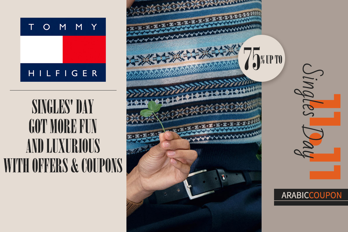 With Tommy Hilfiger, Singles' Day just got more fun and luxurious - Tommy Hilfiger Coupons