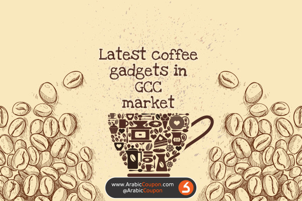 Latest coffee gadgets in GCC market - Arabic & Gulf market news - October 2020