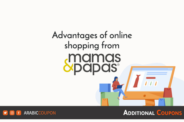 Advantages of online shopping from Mamas&Papas with additional coupons