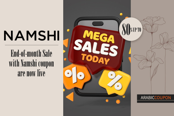 Attention, End-of-Month Sale up to 80% with Namshi coupon are now live