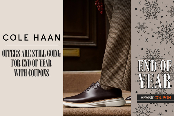 Cole Haan offers are still going for End of Year with coupons