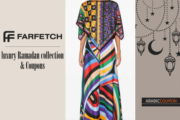 Discover luxury Ramadan collection from Farfetch - Farfetch Coupons