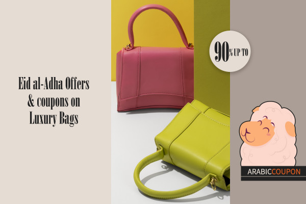 Eid Al Adha Sale & Coupons on luxury bags