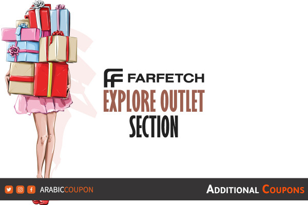 Explore Farfetch outlet section and Farfetch coupon