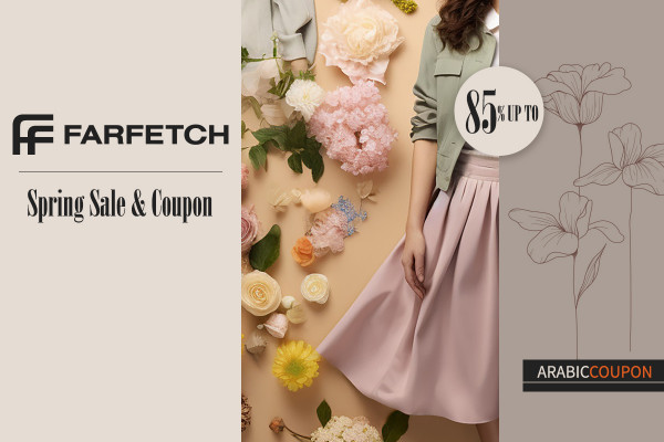 Farfetch Spring Sale & coupon to save more than 85%