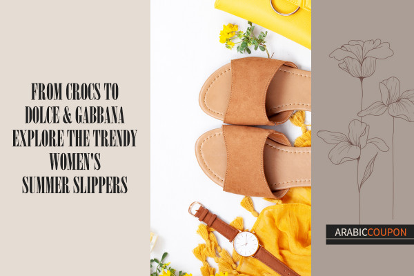 From Crocs to Dolce & Gabbana women's summer trendy slippers