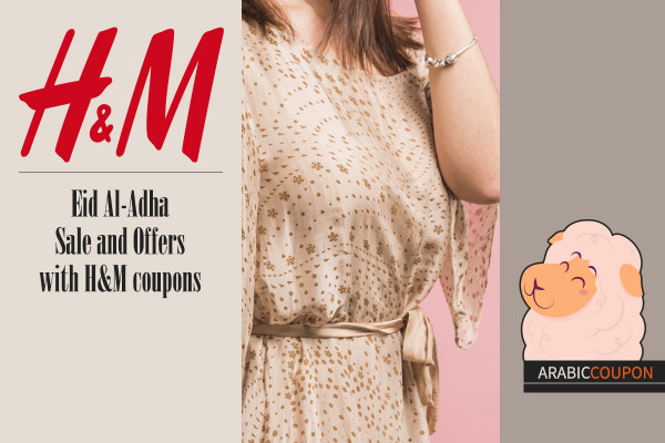 H&M Eid Al-Adha Sale and Offers with H&M coupons