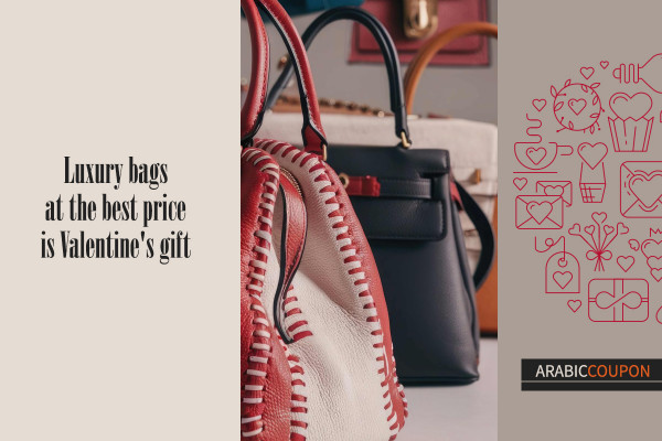 Luxury bags at the best price is Valentine's Day gift - Valentine Coupons