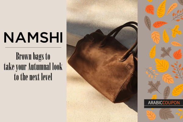 Namshi's brown bags to take your Autumnal look to the next level - Namshi Coupon
