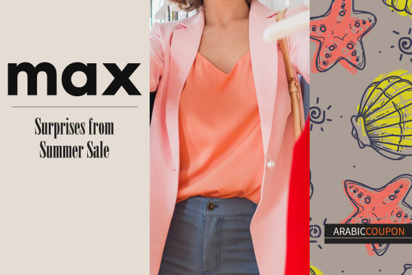 Surprises from Max Fashion's Summer Sale - New MaxFashion Coupon