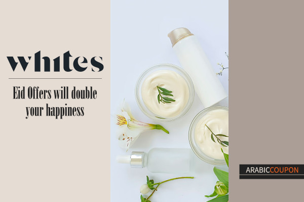 Whites Pharmacy's Eid Offers will double your happiness plus Whites Pharmacy's promo code
