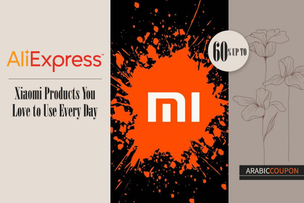 Xiaomi Products You Love to Use Every Day - Buy it at the best price with Aliexpress Coupon